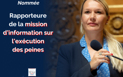 RAPPORTEURE de la mission d’information sur l’exécution des peines